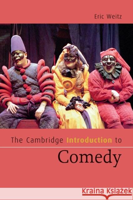 The Cambridge Introduction to Comedy Eric Weitz 9780521540261  - książka