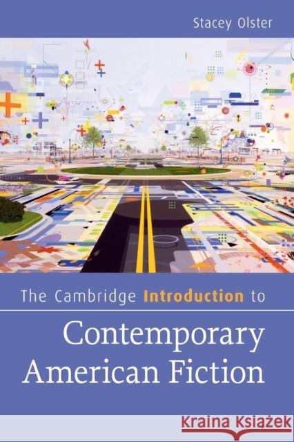 The Cambridge Introduction to Contemporary American Fiction Stacey Olster (Stony Brook University, S   9781107627178 Cambridge University Press - książka