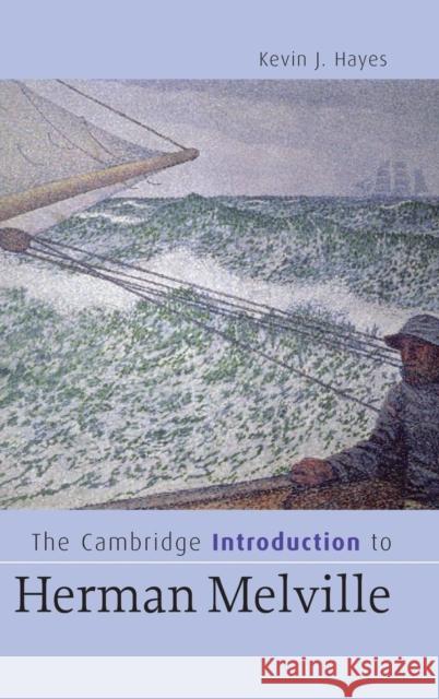 The Cambridge Introduction to Herman Melville Kevin J. Hayes 9780521854801 Cambridge University Press - książka