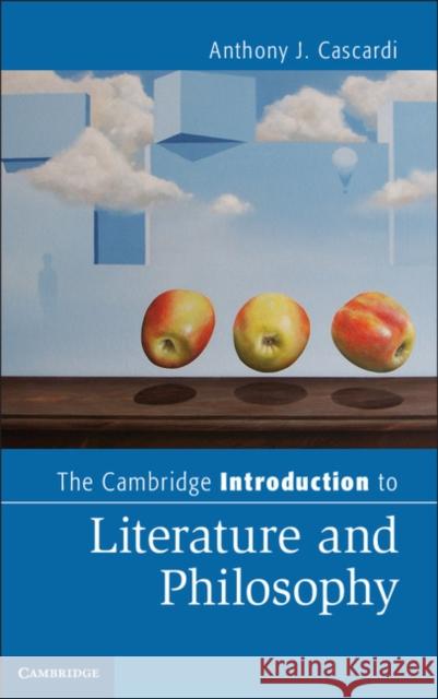 The Cambridge Introduction to Literature and Philosophy Anthony J. Cascardi 9781107010543 Cambridge University Press - książka