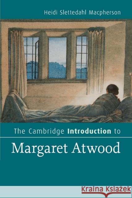 The Cambridge Introduction to Margaret Atwood Heidi Slettedahl MacPherson 9780521694636 Cambridge University Press - książka