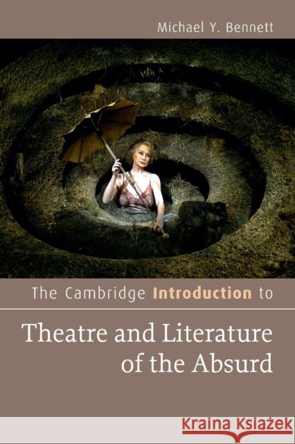 The Cambridge Introduction to Theatre and Literature of the Absurd Michael Y. Bennett 9781107635517 CAMBRIDGE UNIVERSITY PRESS - książka