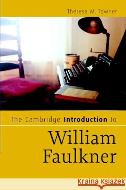 The Cambridge Introduction to William Faulkner  9780521671552 Cambridge University Press - książka