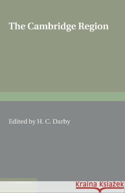 The Cambridge Region H. C. Darby 9781107687479 Cambridge University Press - książka