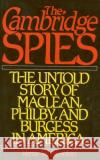 The Cambridge Spies : Untold Story of Maclean, Philby and Burgess in America Verne W. Newton 9781568330068 Madison Books, Inc