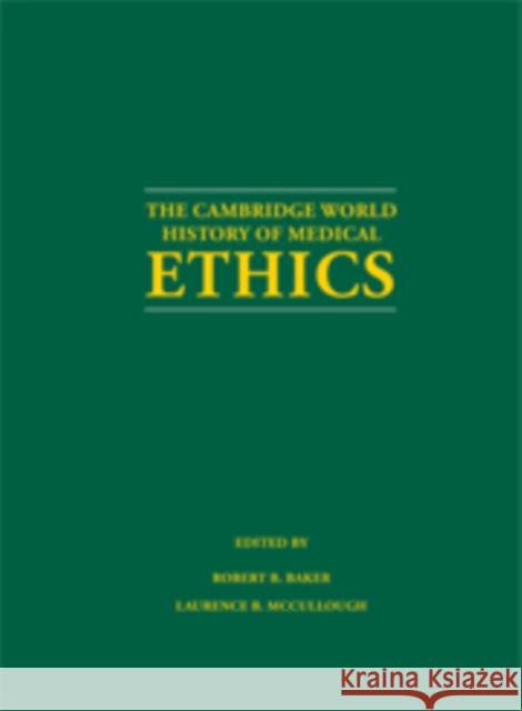 The Cambridge World History of Medical Ethics  9780521888790 CAMBRIDGE UNIVERSITY PRESS - książka