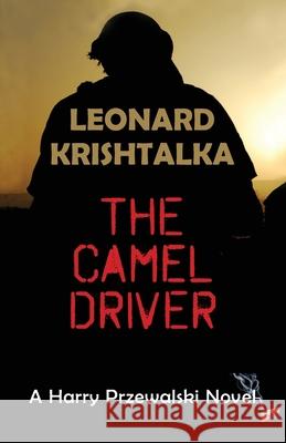 The Camel Driver Leonard Krishtalka 9781941237328 Anamcara Press LLC - książka