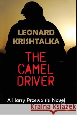 The Camel Driver Leonard Krishtalka 9781941237427 Anamcara Press LLC - książka