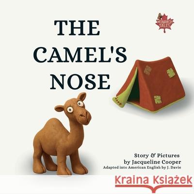 The Camel's Nose Jacqueline Cooper J. Davie Jacqueline Cooper 9781997874317 Little Goodbyes Press - książka