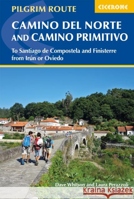 The Camino del Norte and Camino Primitivo: To Santiago de Compostela and Finisterre from Irun or Oviedo Laura Perazzoli 9781786310149 Cicerone Press - książka