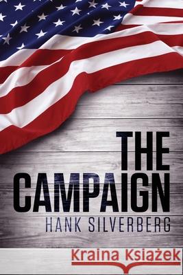 The Campaign Hank Silverberg 9781647532185 Urlink Print & Media, LLC - książka