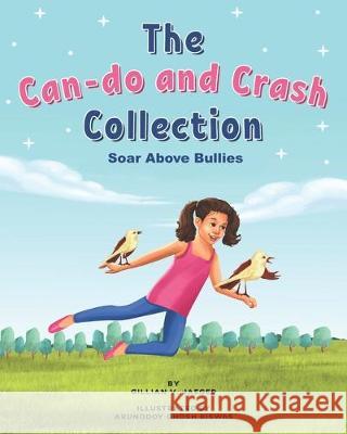 The Can-do and Crash Collection: Soar Above Bullies Gillian V. Jaeger 9781699899014 Independently Published - książka