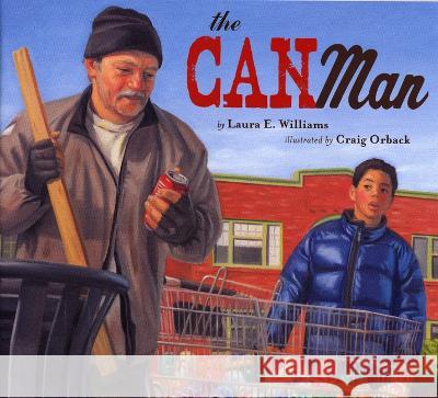 The Can Man Laura E. Williams Craig Orback 9781620145777 Lee & Low Books - książka