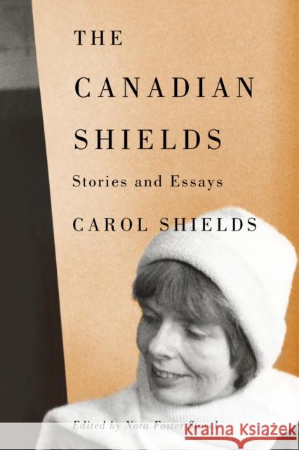 The Canadian Shields: Stories and Essays Carol Shields Nora Foster Stovel 9781772840827 University of Manitoba Press - książka