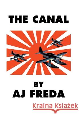 The Canal A J Freda 9781648019807 Newman Springs Publishing, Inc. - książka