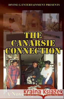 The Canarsie Connection Divine G 9781940765105 Divine G Entertainment - książka