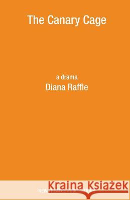The Canary Cage Diana Raffle 9781840949292 New Theatre Publications - książka
