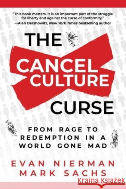 The Cancel Culture Curse: From Rage to Redemption in a World Gone Mad Evan Nierman Mark Sachs 9781510777194 Skyhorse Publishing - książka