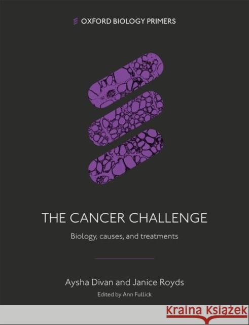 The Cancer Challenge: Biology, causes, and treatments  9780198870050 Oxford University Press - książka