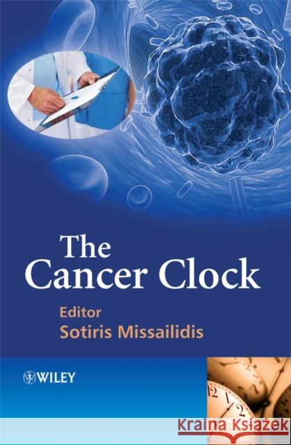 The Cancer Clock Missailidis                              Sotiris Missailidis 9780470061527 John Wiley & Sons - książka
