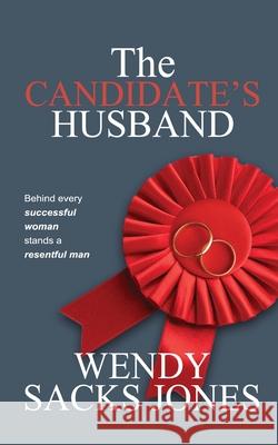 The Candidate's Husband Wendy Sack 9781915073556 Srl Publishing - książka