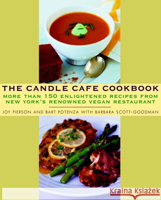The Candle Cafe Cookbook: More Than 150 Enlightened Recipes from New York's Renowned Vegan Restaurant Pierson, Joy 9780609809815 Clarkson N Potter Publishers - książka