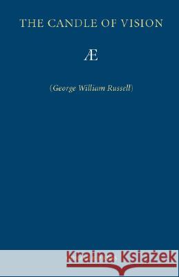 The Candle of Vision George William Russell Ae 9781597313001 Coracle Press - książka