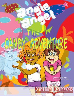 The Candy Adventure Etta Ward Kenneth Ward Kenneth Ward 9781541326293 Createspace Independent Publishing Platform - książka