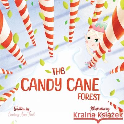 The Candy Cane Forest Lindsay Ann Fink 9781966786375 Blue Balloon Books - książka