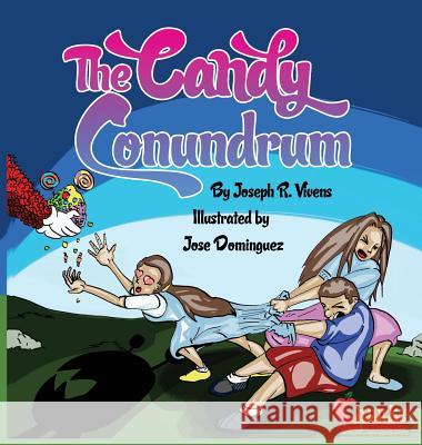 The Candy Conundrum Joseph R. Vivens Jose E. Dominguez Lewis W. Edward 9780998967608 Vivens Media Company Inc - książka