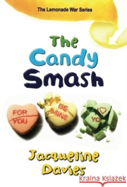 The Candy Smash Jacqueline Davies 9780544225008 Hmh Books for Young Readers - książka