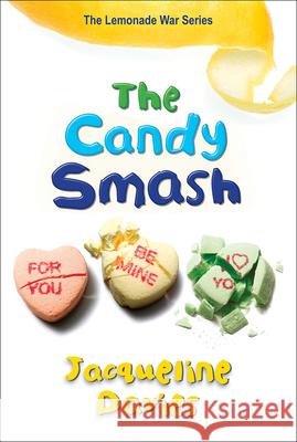 The Candy Smash Jacqueline Davies 9780606353328 Turtleback Books - książka