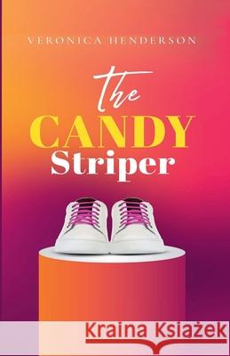 The Candy Striper Veronica Henderson 9781639600304 Pen2pad Ink - książka