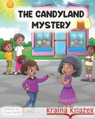 The Candyland Mystery Kimani Scott   9798393324131 Independently Published - książka