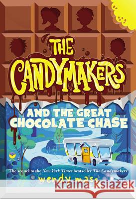 The Candymakers and the Great Chocolate Chase Wendy Mass 9780316089197 Little, Brown Books for Young Readers - książka