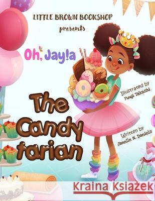 The Candytarian Paperback Janelle N. Daniels Fuuji Takashi 9781716723360 Lulu.com - książka