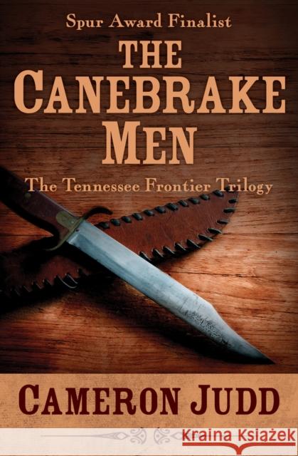 The Canebrake Men Cameron Judd 9781504069007 Open Road Media - książka