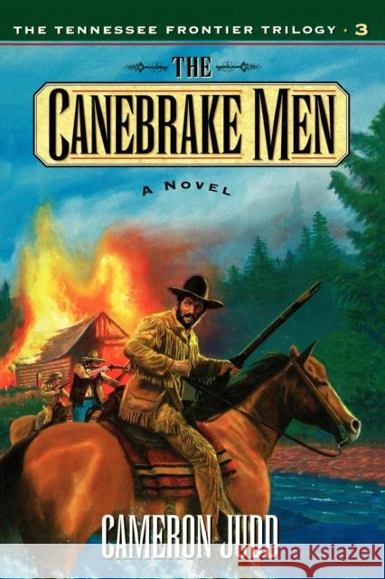 The Canebrake Men Judd, Cameron 9781581821543 Cumberland House Publishing - książka