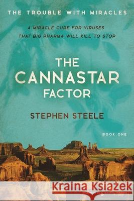 The Cannastar Factor Stephen Steele 9781645404255 Speaking Volumes - książka