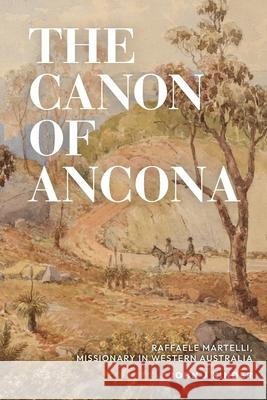 The Canon of Ancona John Kinder 9781760803216 University of Western Australia Press - książka