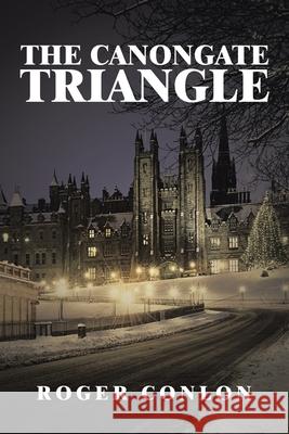 The Canongate Triangle Roger Conlon 9781665523486 Authorhouse - książka