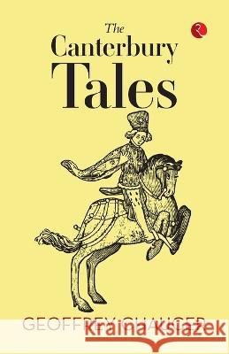 The Canterbury Tales Geoffrey Chaucer 9789355205063 Rupa Publications India - książka