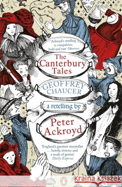 The Canterbury Tales: A retelling by Peter Ackroyd Peter Ackroyd 9780141442297 Penguin Books Ltd - książka