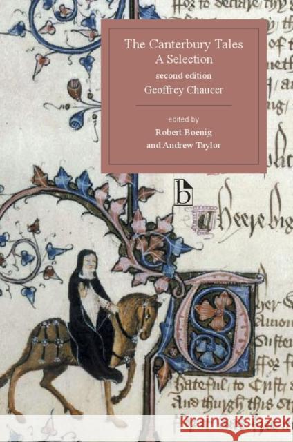 The Canterbury Tales, a Selection - Second Edition: A Selection Chaucer, Geoffrey 9781554811366  - książka