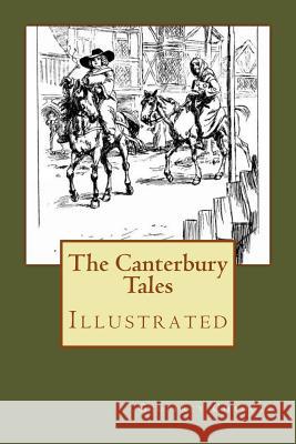 The Canterbury Tales: Illustrated Geoffrey Chaucer Hugh Thomson D. Laing Purves 9781978467309 Createspace Independent Publishing Platform - książka