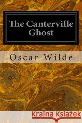 The Canterville Ghost Oscar Wilde 9781496175038 Createspace - książka