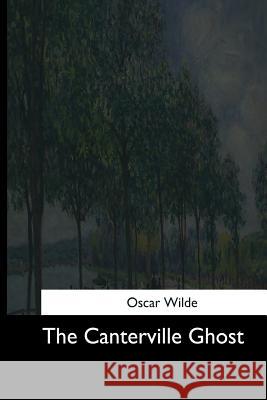 The Canterville Ghost Oscar Wilde 9781544878355 Createspace Independent Publishing Platform - książka