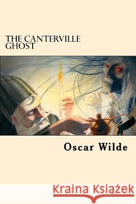 The Canterville Ghost Oscar Wilde 9781546799641 Createspace Independent Publishing Platform - książka