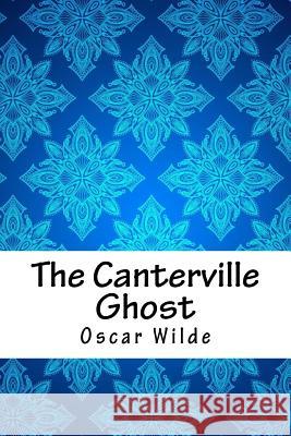 The Canterville Ghost Oscar Wilde 9781717265135 Createspace Independent Publishing Platform - książka
