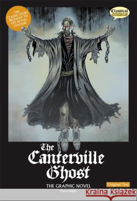 The Canterville Ghost The Graphic Novel: Original Text Oscar Wilde 9781906332273 Classical Comics - książka